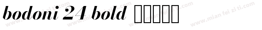 bodoni 24 bold字体转换